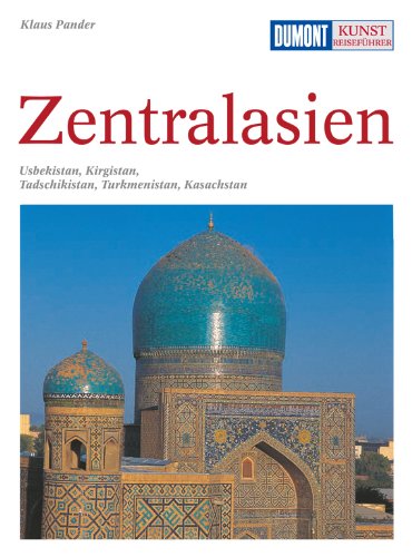 - DuMont Kunst-Reiseführer Zentralasien