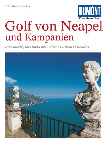  - DuMont Kunst Reiseführer Golf von Neapel und Kampanien