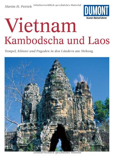  - DuMont Kunst Reiseführer Vietnam, Kambodscha und Laos