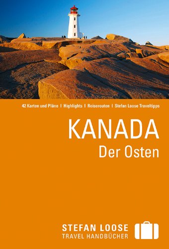 - Stefan Loose Reiseführer Kanada, Der Osten