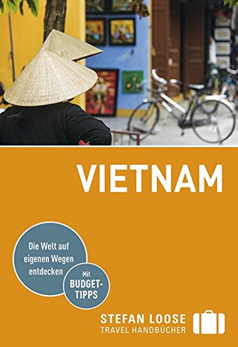 - Stefan Loose Reiseführer Vietnam: mit Reiseatlas