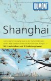  - Shanghai mit Suzhou & Hangzhou - Reiseführer von Iwanowski