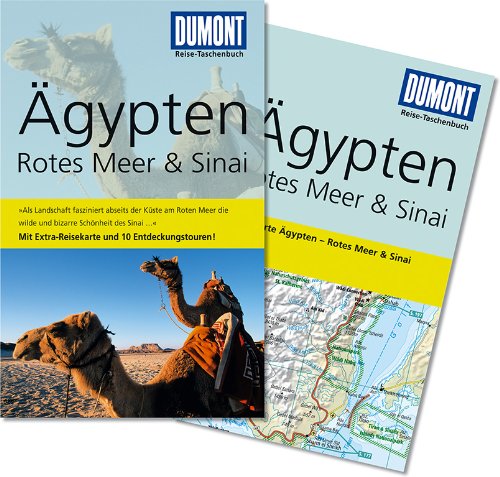  - DuMont Reise-Taschenbuch Reiseführer Ägypten, Rotes Meer & Sinai: Rotes Meer und Sinai. Mit 10 Entdeckungstouren