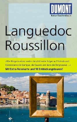 - DuMont Reise-Taschenbuch Reiseführer Languedoc-Roussillon: Mit 10 Entdeckungstouren