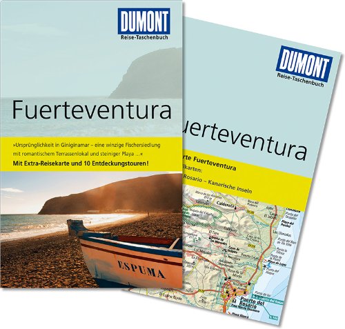  - DuMont Reise-Taschenbuch Reiseführer Fuerteventura: Mit Extra-Reisekarte und 10 Entdeckungstouren