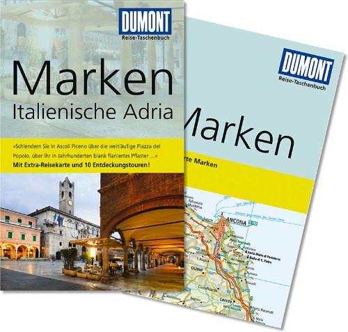 - DuMont Reise-Taschenbuch Reiseführer Marken, Italienische Adria: Mit Extra-Reisekarte und 10 Entdeckungstouren