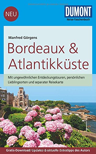 - DuMont Reise-Taschenbuch Reiseführer Bordeaux & Atlantikküste: mit Online-Updates als Gratis-Download