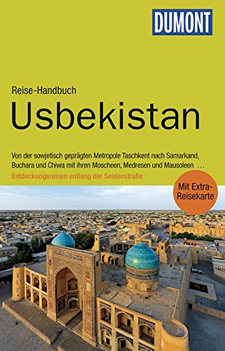  - DuMont Reise-Handbuch Reiseführer Usbekistan: mit Extra-Reisekarte