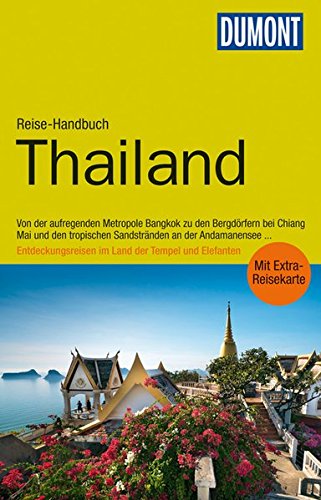  - DuMont Reise-Handbuch Reiseführer Thailand: mit Extra-Reisekarte