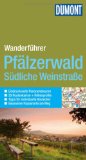  - Südliche Weinstraße und Pfälzerwald: 66 Lieblingsplätze und 11 Winzer
