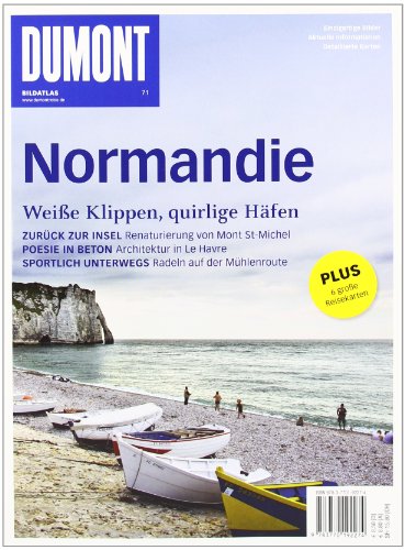 - DuMont Bildatlas Normandie: Weiße Klippen, quirlige Häfen