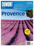  - MERIAN Provence und Côte d'Azur: Saint Tropez: Die Party geht weiter. Picasso: Gespräch mit seiner Muse Marianne. Luberon: Die Radtour der Freuden (MERIAN Hefte)