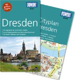 - Reiseführer Dresden - Zeit für das Beste: Stadtführer vom Zwinger bis zur Semperoper. Ausflugsziele in der Sächsischen Schweiz, Klettern im Bielatal, ... Highlights, Geheimtipps, Wohlfühladressen