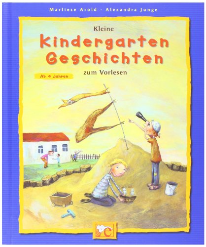  - Kleine Kindergarten-Geschichten zum Vorlesen