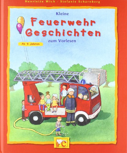 - Kleine Feuerwehr-Geschichten zum Vorlesen