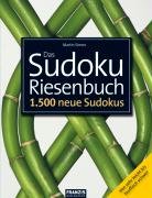 Simon, Martin - Das Sudoku Riesenbuch: 1500 neue Sudokus von federleicht bis teuflisch schwer