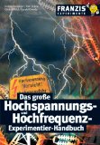 Wahl, Günter - Hightech-Elektronik-Experimente: Außergewöhnliche Elektronik-Projekte für das 21. Jahrhundert