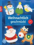  - Fröhlich-bunte Winterzeit: Fensterbilder und Geschenke für Gross und Klein