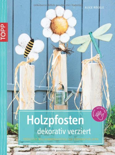 - Holzpfosten dekorativ verziert