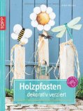 - Deko-Ideen NATUR: Schönes zum Selbermachen