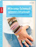  - Mikrama-Bänder selbst geknüpft: Schmuckstücke fürs Handelelenk