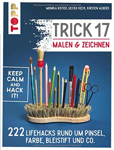 Reiter, Monika, Keck, Gecko, Albers, Kirsten - Trick 17 Malen & Zeichnen