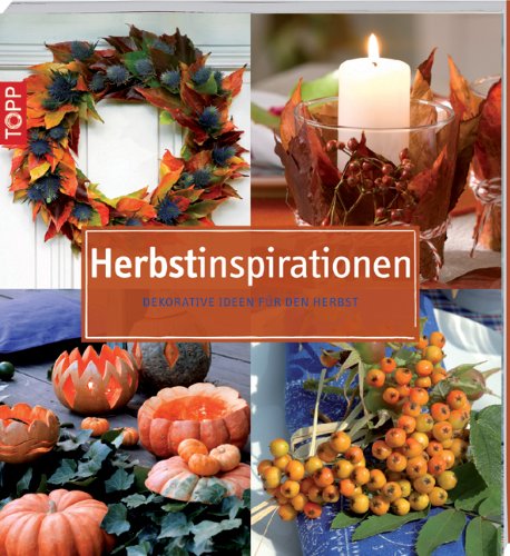  - Herbstinspirationen: Dekorative Ideen für einen stilvollen Herbst