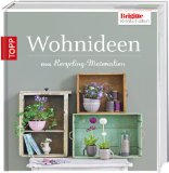  - Kreative Wohnlösungen: Viele Ideen für mehr Wohn-Wohlgefühl