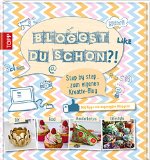  - 55 Artikelideen für Ihr Blog: Tipps für attraktive Blogposts und erfolgreiches Bloggen