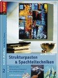  - Neue Wege zum Acrylbild. Acryl-Malkurs 01 Grundkurs mit DVD-Malkurs