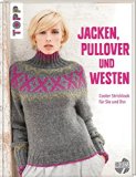  - Wollpullover: 25 zeitlose Strickmuster
