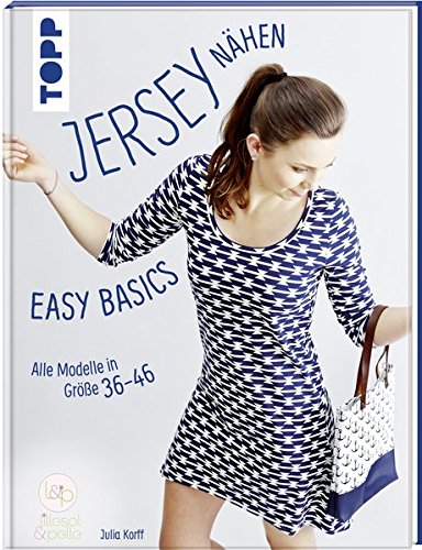 - Jersey nähen - Easy Basics: Alle Modelle in Größe 36-46