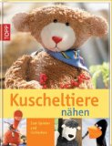 - Meine Kuschelfreunde: Die wunderbare Nähwelt von HerzensTREU