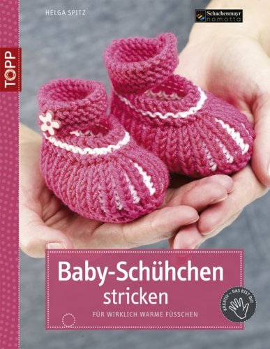  - Baby-Schühchen stricken: Für wirklich warme Füße