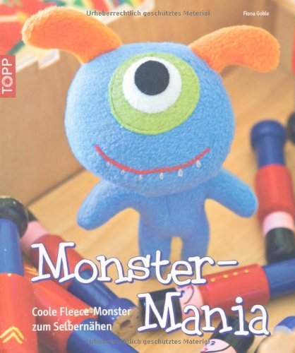  - Monster-Mania: Coole Fleece-Monster zum Selbernähen