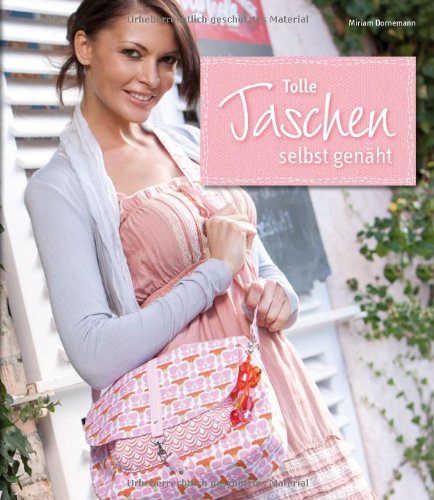  - Tolle Taschen selbst genäht