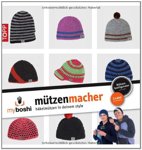 - myboshi - Mützenmacher: Mützen in deinem Style selber häkeln