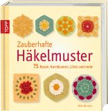  - Häkeln im Quadrat: Die 46 schönsten Granny Squares