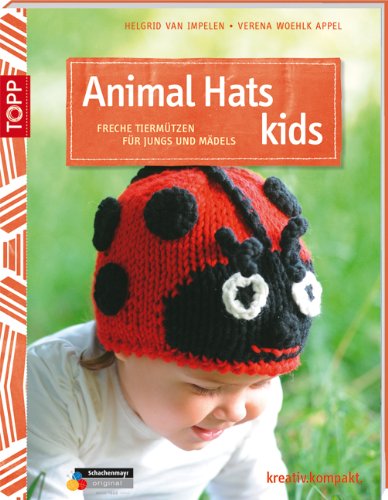  - Animal Hats Kids: Freche Tiermützen für Jungs und Mädels