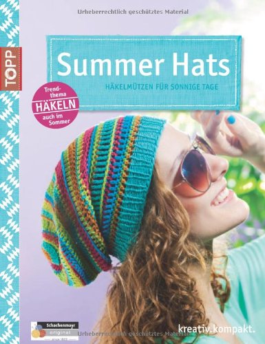 - Summer Hats: Häkelmützen für sonnige Tage