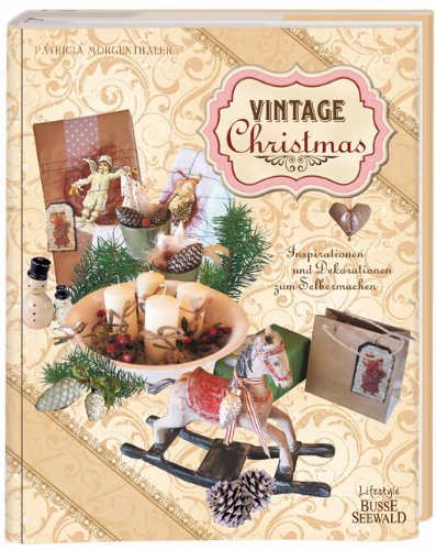 - Vintage Christmas: Inspirationen & Dekoideen zum Selbermachen