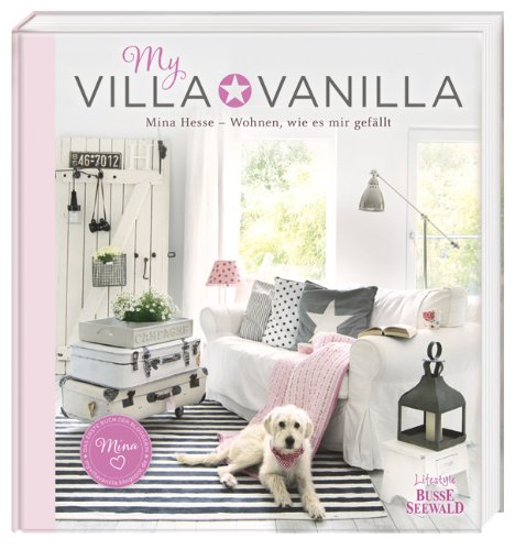 - My Villa Vanilla: Wohnen, wie es mir gefällt