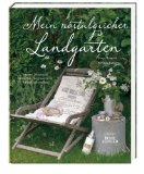  - Geliebte Küchengärten: Eine Reise durchs Schlaraffenland