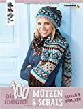  - Mützenzauber: Mützen, Schals, Stulpen und andere Winter-Accessoires stricken & häkeln