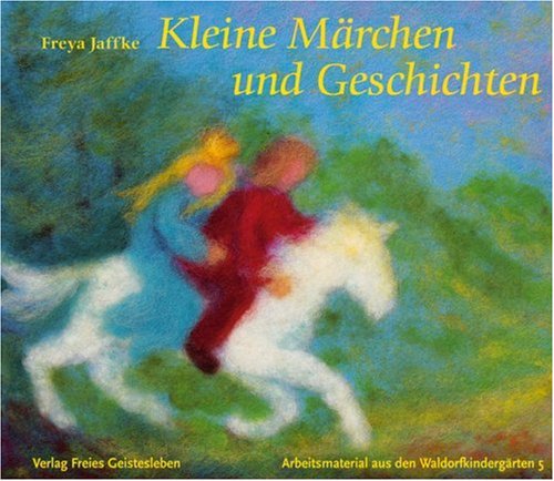  - Kleine Märchen und Geschichten zum Erzählen und für Puppenspiele