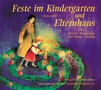  - Feste im Kindergarten und Elternhaus, Tl.1, Advent, Weihnachten, Drei Könige, Fasching