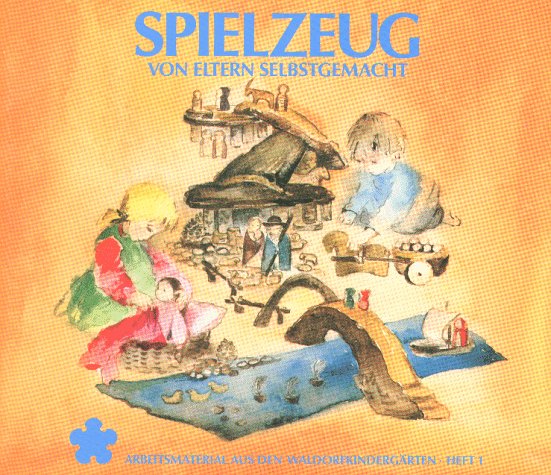 - Spielzeug von Eltern selbstgemacht