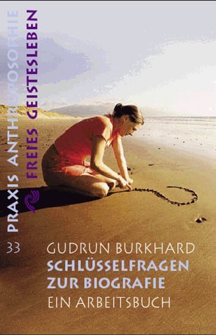 Burkhard, Gudrun - Schlüsselfragen zur Biographie: Ein Arbeitsbuch