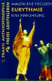  - Heil-Eurythmie: Eine kurze Einführung in die anthroposophische Bewegungstherapie