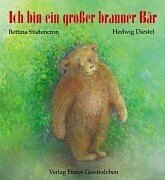  - Ich bin ein grosser braune Bär